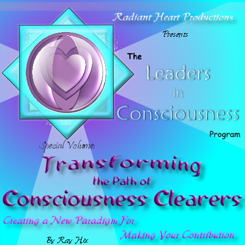 Transforming the Path of Consciousness Clearers